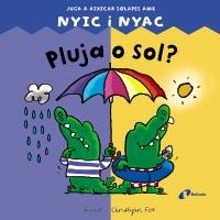 PLUJA O SOL? JUGA A AIXECAR SOLAPES AMB NYIC I NYAC | 9788499064086 | DIANE I CHRISTYAN FOX | Llibreria Ombra | Llibreria online de Rubí, Barcelona | Comprar llibres en català i castellà online