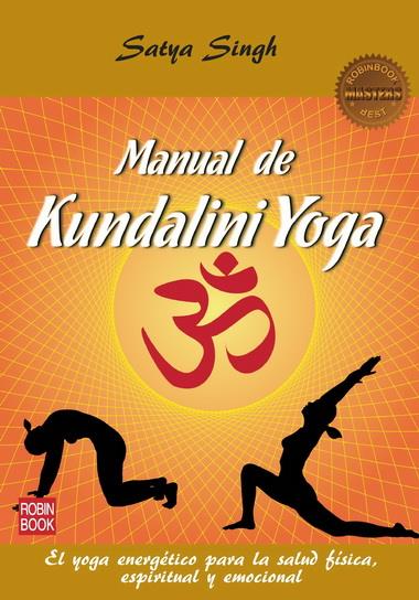 MANUAL DE KUNDALINI YOGA (MASTERS) | 9788499172583 | SATYA SINGH | Llibreria Ombra | Llibreria online de Rubí, Barcelona | Comprar llibres en català i castellà online