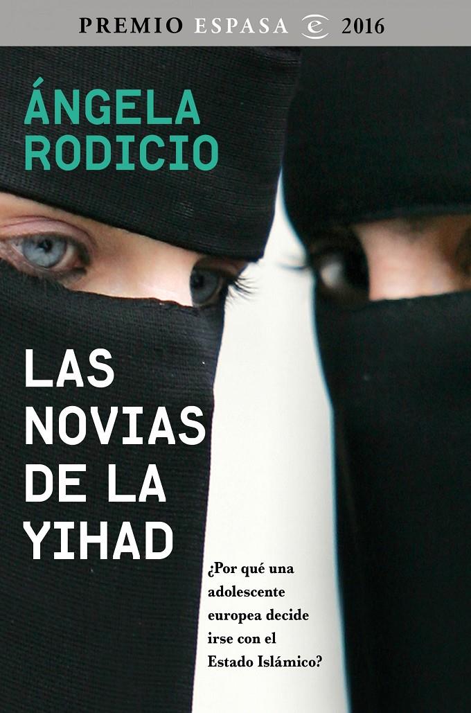 LAS NOVIAS DE LA YIHAD | 9788467048681 | ÁNGELA RODICIO | Llibreria Ombra | Llibreria online de Rubí, Barcelona | Comprar llibres en català i castellà online