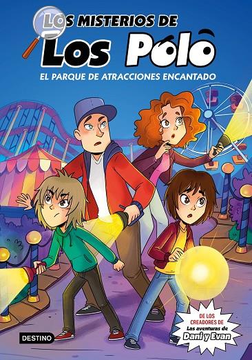 LOS MISTERIOS DE LOS POLO 1. EL PARQUE DE ATRACCIONES ENCANTADO | 9788408273417 | LOS POLO | Llibreria Ombra | Llibreria online de Rubí, Barcelona | Comprar llibres en català i castellà online