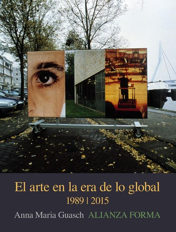 EL ARTE EN LA ERA DE LO GLOBAL | 9788491042945 | GUASCH, ANNA MARÍA | Llibreria Ombra | Llibreria online de Rubí, Barcelona | Comprar llibres en català i castellà online