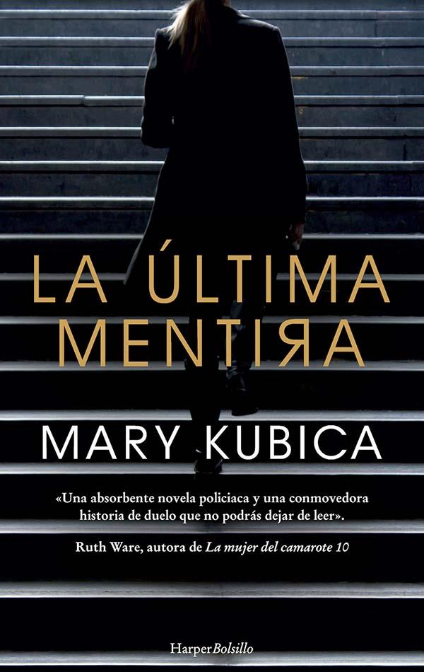 LA ÚLTIMA MENTIRA | 9788417216634 | KUBICA, MARY | Llibreria Ombra | Llibreria online de Rubí, Barcelona | Comprar llibres en català i castellà online