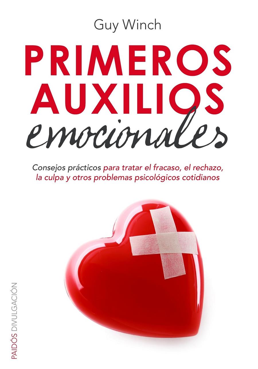 PRIMEROS AUXILIOS EMOCIONALES | 9788449330438 | GUY WINCH | Llibreria Ombra | Llibreria online de Rubí, Barcelona | Comprar llibres en català i castellà online