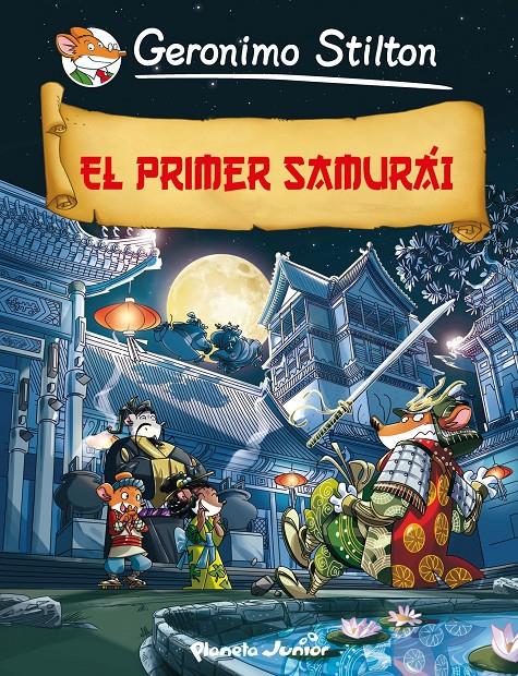 EL PRIMER SAMURÁI | 9788408009771 | GERONIMO STILTON | Llibreria Ombra | Llibreria online de Rubí, Barcelona | Comprar llibres en català i castellà online