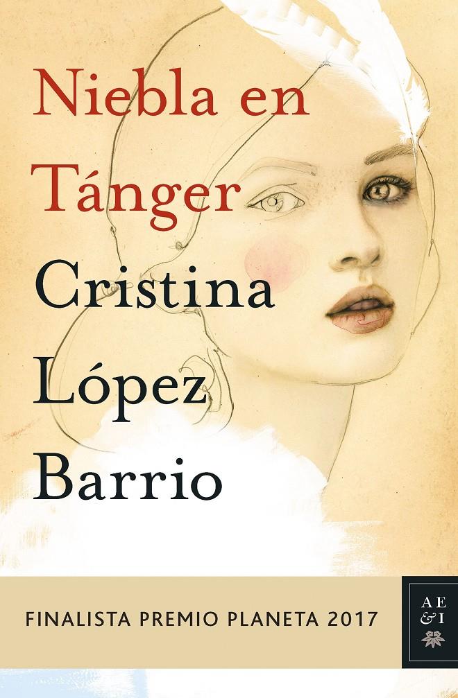 NIEBLA EN TÁNGER | 9788408178958 | LÓPEZ BARRIO, CRISTINA | Llibreria Ombra | Llibreria online de Rubí, Barcelona | Comprar llibres en català i castellà online