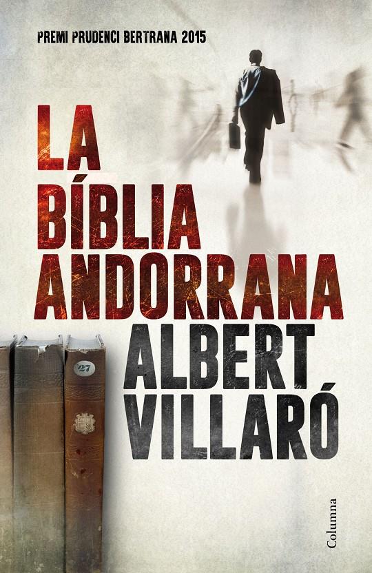 LA BÍBLIA ANDORRANA | 9788466420273 | ALBERT VILLARÓ | Llibreria Ombra | Llibreria online de Rubí, Barcelona | Comprar llibres en català i castellà online