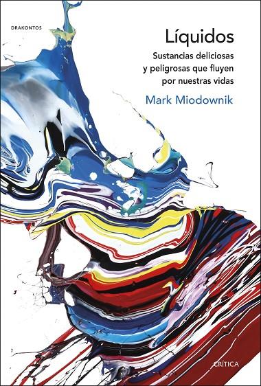 LÍQUIDOS | 9788491991816 | MIODOWNIK, MARK | Llibreria Ombra | Llibreria online de Rubí, Barcelona | Comprar llibres en català i castellà online