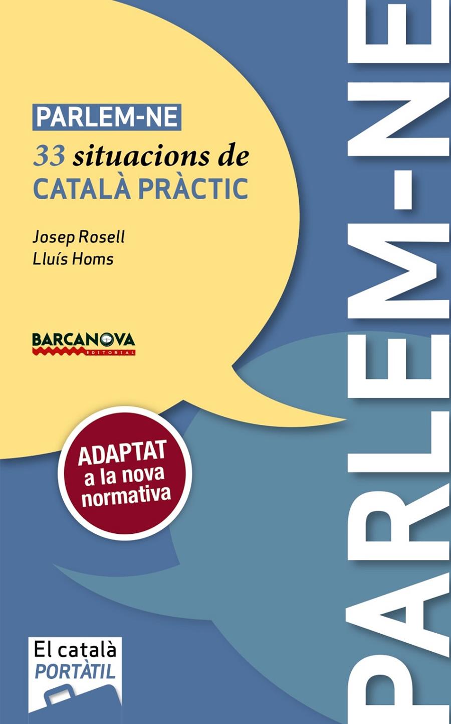 PARLEM-NE | 9788448943684 | ROSELL, JOSEP/HOMS, LLUÍS | Llibreria Ombra | Llibreria online de Rubí, Barcelona | Comprar llibres en català i castellà online