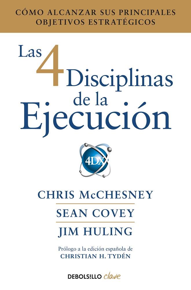 LAS 4 DISCIPLINAS DE LA EJECUCIÓN | 9788466344197 | MCCHESNEY, CHRIS/COVEY, SEAN/HULING, JIM | Llibreria Ombra | Llibreria online de Rubí, Barcelona | Comprar llibres en català i castellà online