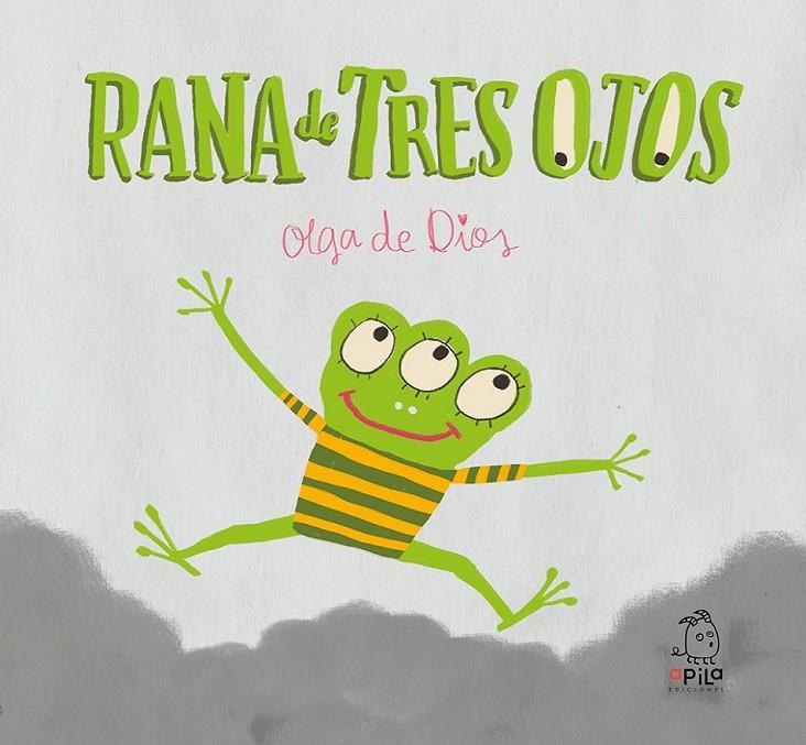 RANA DE TRES OJOS | 9788417028053 | DE DIOS RUIZ, OLGA | Llibreria Ombra | Llibreria online de Rubí, Barcelona | Comprar llibres en català i castellà online