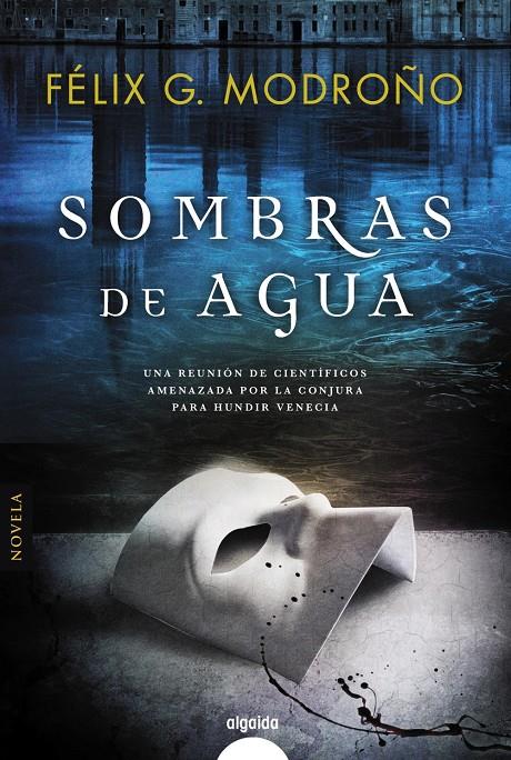 SOMBRAS DE AGUA | 9788490676806 | G. MODROÑO, FÉLIX | Llibreria Ombra | Llibreria online de Rubí, Barcelona | Comprar llibres en català i castellà online