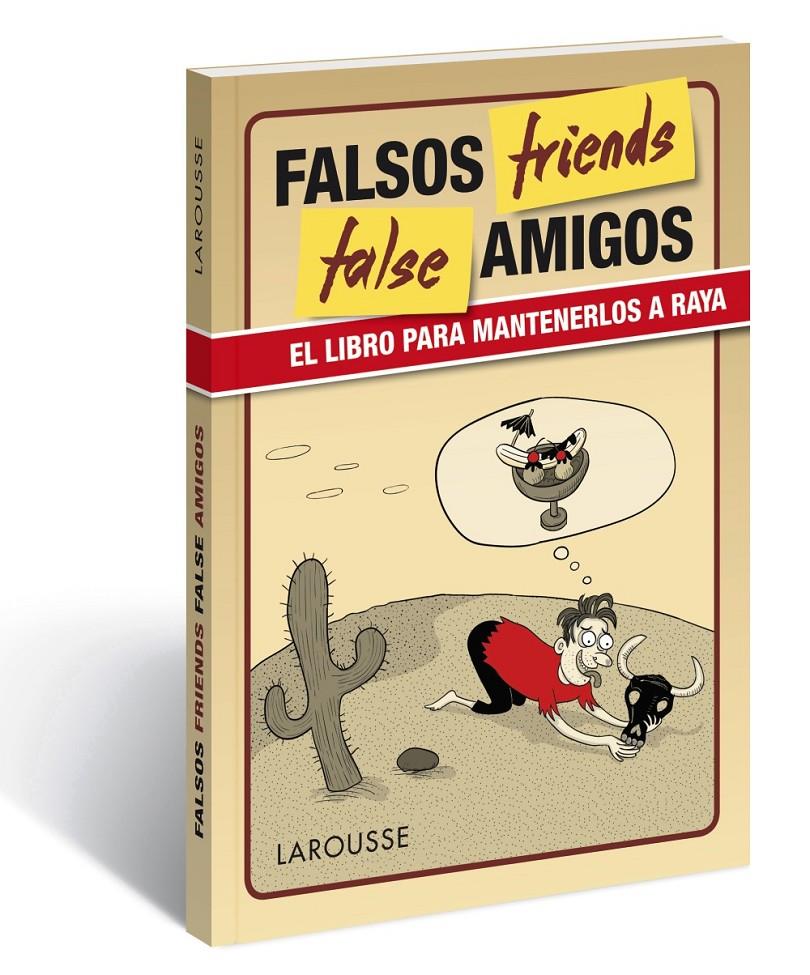 FALSE FRIENDS | 9788416641109 | LAROUSSE EDITORIAL | Llibreria Ombra | Llibreria online de Rubí, Barcelona | Comprar llibres en català i castellà online