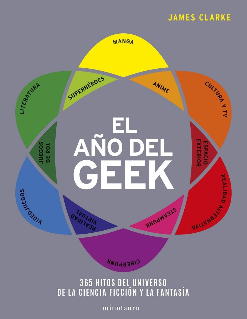 EL AÑO DEL GEEK | 9788445005811 | CLARKE, JAMES | Llibreria Ombra | Llibreria online de Rubí, Barcelona | Comprar llibres en català i castellà online