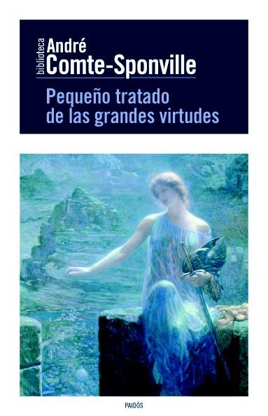 PEQUEÑO TRATADO DE LAS GRANDES VIRTUDES | 9788449329517 | ANDRÉ COMTE-SPONVILLE | Llibreria Ombra | Llibreria online de Rubí, Barcelona | Comprar llibres en català i castellà online