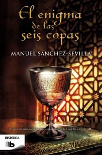 EL ENIGMA DE LAS SEIS COPAS | 9788498729566 | MANUEL SANCHEZ-SEVILLA | Llibreria Ombra | Llibreria online de Rubí, Barcelona | Comprar llibres en català i castellà online