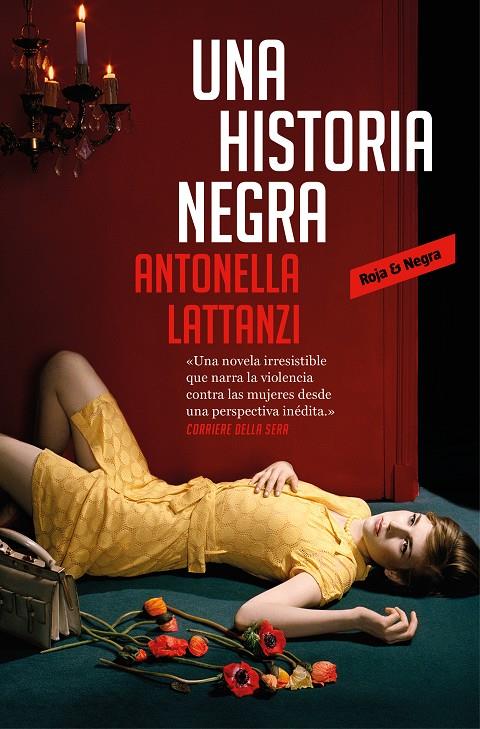 UNA HISTORIA NEGRA | 9788417125523 | LATTANZI, ANTONELLA | Llibreria Ombra | Llibreria online de Rubí, Barcelona | Comprar llibres en català i castellà online