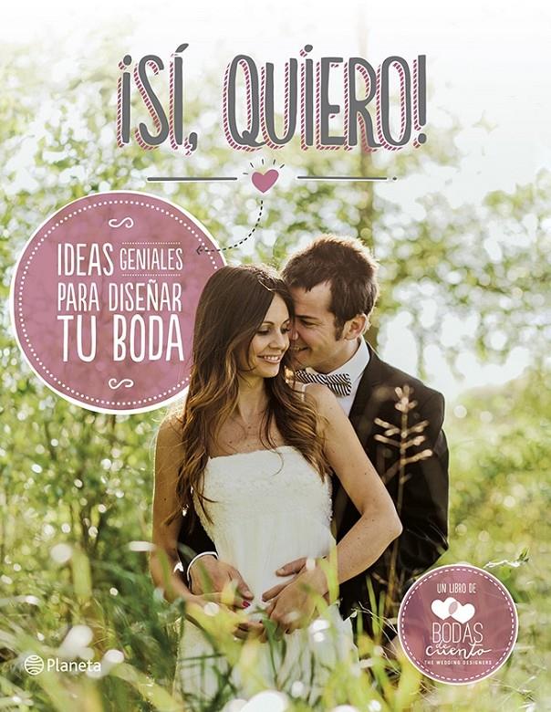 ¡SÍ, QUIERO! | 9788408118510 | BODAS DE CUENTO | Llibreria Ombra | Llibreria online de Rubí, Barcelona | Comprar llibres en català i castellà online