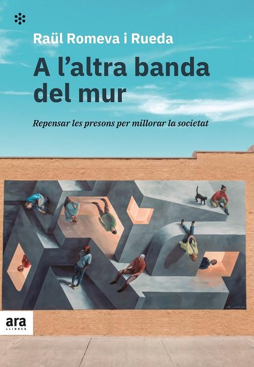 A L'ALTRA BANDA DEL MUR | 9788418928215 | ROMEVA I RUEDA, RAÜL | Llibreria Ombra | Llibreria online de Rubí, Barcelona | Comprar llibres en català i castellà online