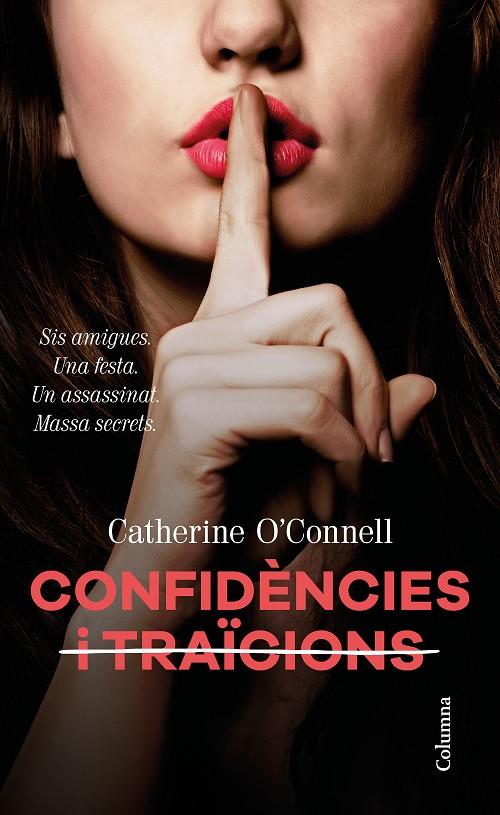 CONFIDÈNCIES I  TRAÏCIONS | 9788466424929 | O'CONNELL, CATHERINE | Llibreria Ombra | Llibreria online de Rubí, Barcelona | Comprar llibres en català i castellà online