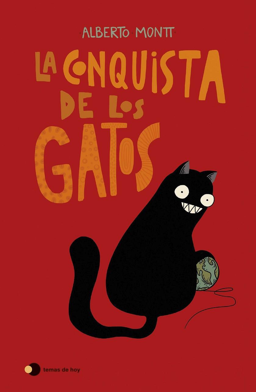 LA CONQUISTA DE LOS GATOS | 9788499989242 | MONTT, ALBERTO | Llibreria Ombra | Llibreria online de Rubí, Barcelona | Comprar llibres en català i castellà online