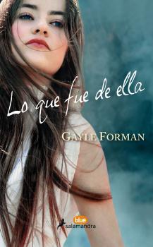 LO QUE FUE DE ELLA | 9788416555031 | FORMAN, GAYLE | Llibreria Ombra | Llibreria online de Rubí, Barcelona | Comprar llibres en català i castellà online