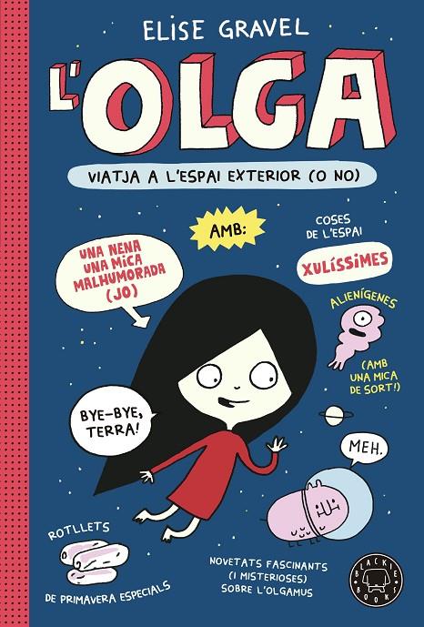 OLGA VIATJA A L'ESPAI EXTERIOR (O NO) | 9788418733970 | GRAVEL, ELISE | Llibreria Ombra | Llibreria online de Rubí, Barcelona | Comprar llibres en català i castellà online