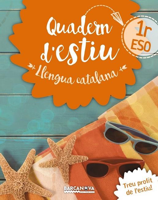 LLENGUA CATALANA 1R ESO QUADERN D ' ESTIU | 9788448942014 | GONZÁLEZ I PLANAS, FRANCESC | Llibreria Ombra | Llibreria online de Rubí, Barcelona | Comprar llibres en català i castellà online