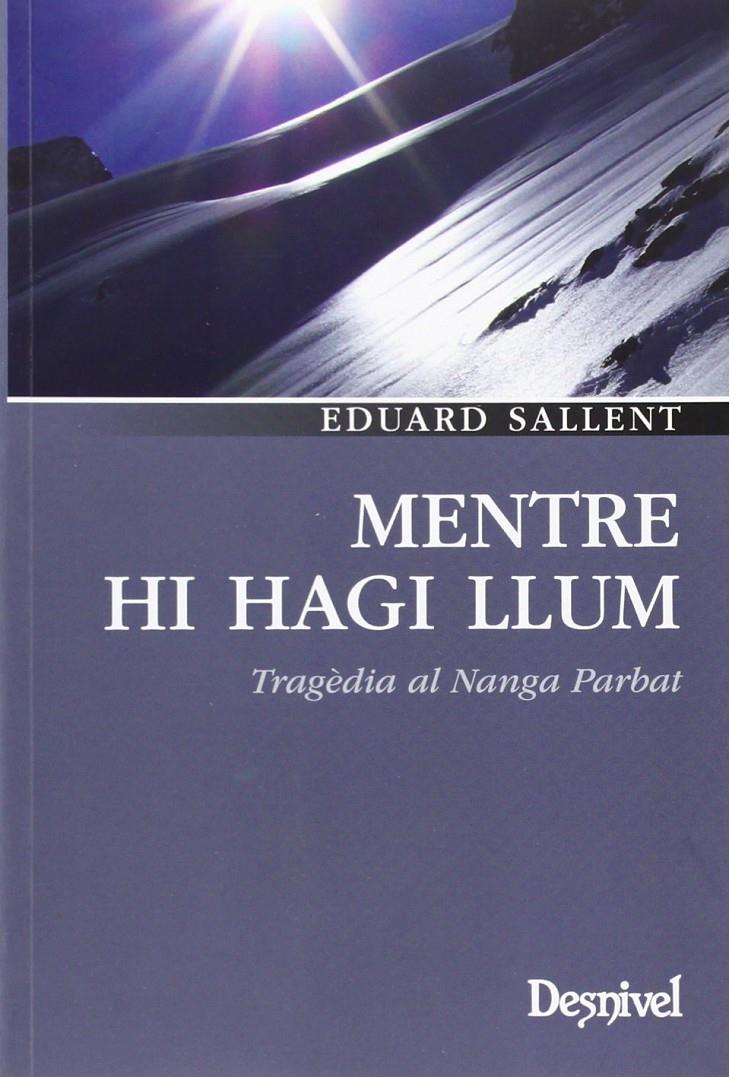 MENTRE HI HAGI LLUM | 9788498291803 | SALLENT VILANOVA, EDUARD | Llibreria Ombra | Llibreria online de Rubí, Barcelona | Comprar llibres en català i castellà online