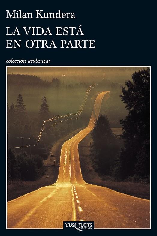 LA VIDA ESTÁ EN OTRA PARTE | 9788483838952 | MILAN KUNDERA | Llibreria Ombra | Llibreria online de Rubí, Barcelona | Comprar llibres en català i castellà online