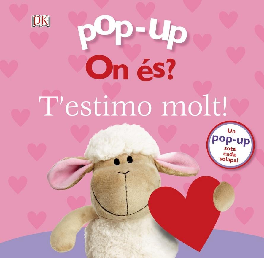 POP-UP. ON ÉS? T'ESTIMO MOLT! | 9788499069777 | LLOYD, CLARE | Llibreria Ombra | Llibreria online de Rubí, Barcelona | Comprar llibres en català i castellà online