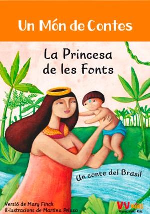 LA PRINCESA DE LES FONTS (VVKIDS) | 9788468251837 | BAREFOOT BOOKS LTD | Llibreria Ombra | Llibreria online de Rubí, Barcelona | Comprar llibres en català i castellà online