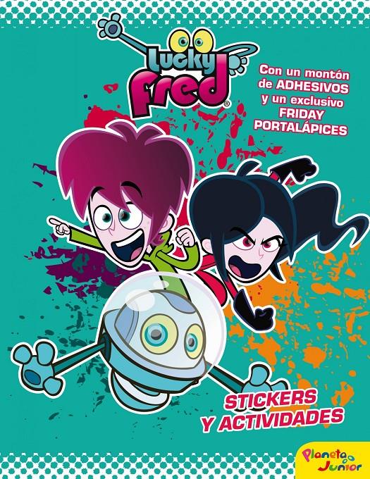 LUCKY FRED LA GRAN AVENTURA ESPACIAL STICKER Y ACTIVIDADES | 9788408036968 | IMIRA ENTERTAINMENT S. L. | Llibreria Ombra | Llibreria online de Rubí, Barcelona | Comprar llibres en català i castellà online