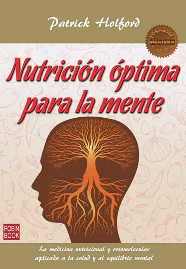 NUTRICIÓN ÓPTIMA PARA LA MENTE | 9788499173245 | HOLFORD, PATRICK | Llibreria Ombra | Llibreria online de Rubí, Barcelona | Comprar llibres en català i castellà online