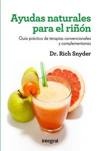 AYUDAS NATURALES PARA EL RIÑON | 9788415541325 | RICH SNYDER | Llibreria Ombra | Llibreria online de Rubí, Barcelona | Comprar llibres en català i castellà online