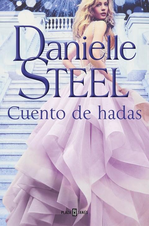 CUENTO DE HADAS | 9788401022548 | STEEL, DANIELLE | Llibreria Ombra | Llibreria online de Rubí, Barcelona | Comprar llibres en català i castellà online