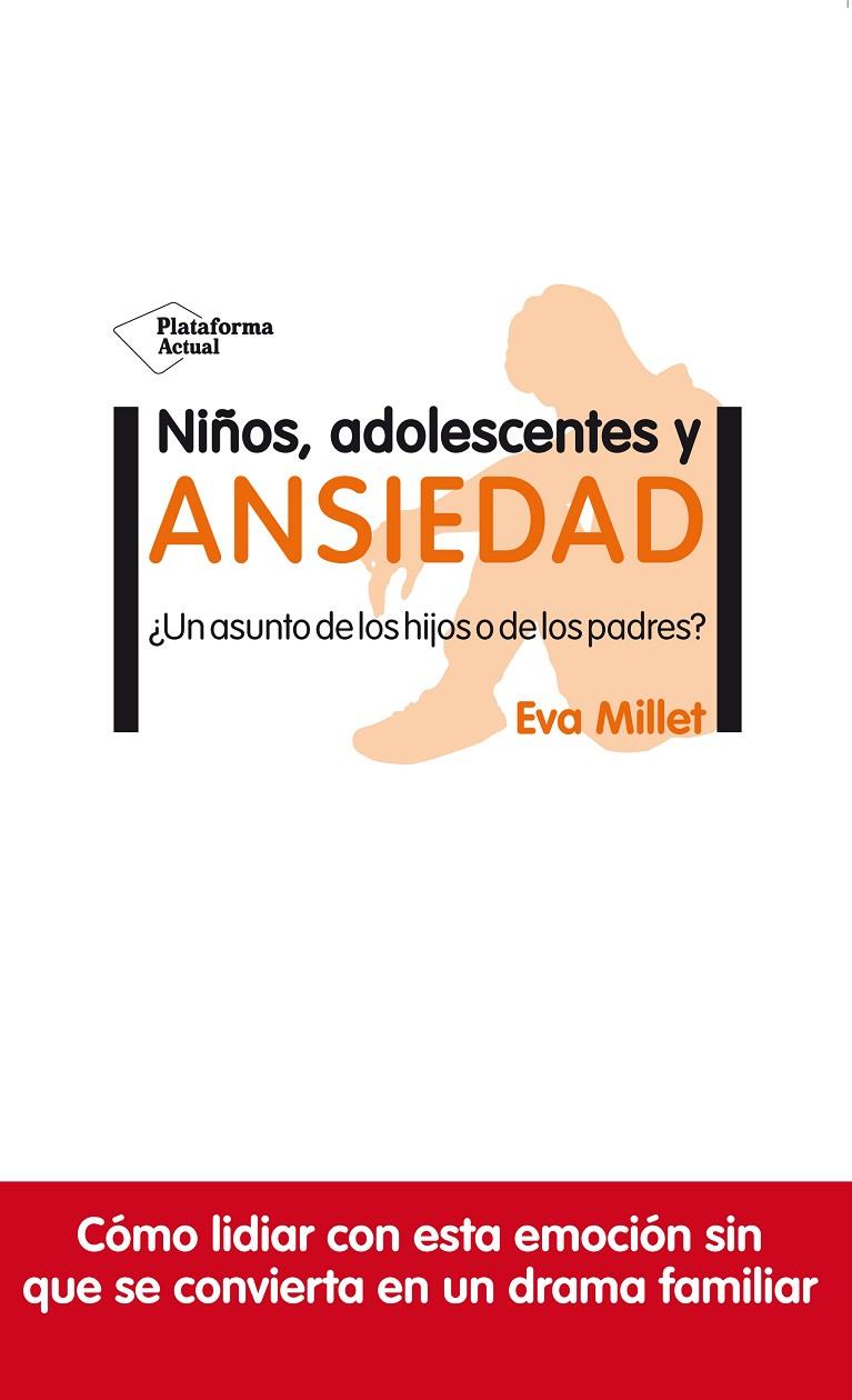 NIÑOS, ADOLESCENTES Y ANSIEDAD | 9788417622954 | MILLET, EVA | Llibreria Ombra | Llibreria online de Rubí, Barcelona | Comprar llibres en català i castellà online