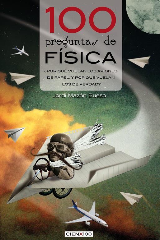 100 PREGUNTAS DE FÍSICA | 9788415088684 | JORDI MAZON BUESO | Llibreria Ombra | Llibreria online de Rubí, Barcelona | Comprar llibres en català i castellà online