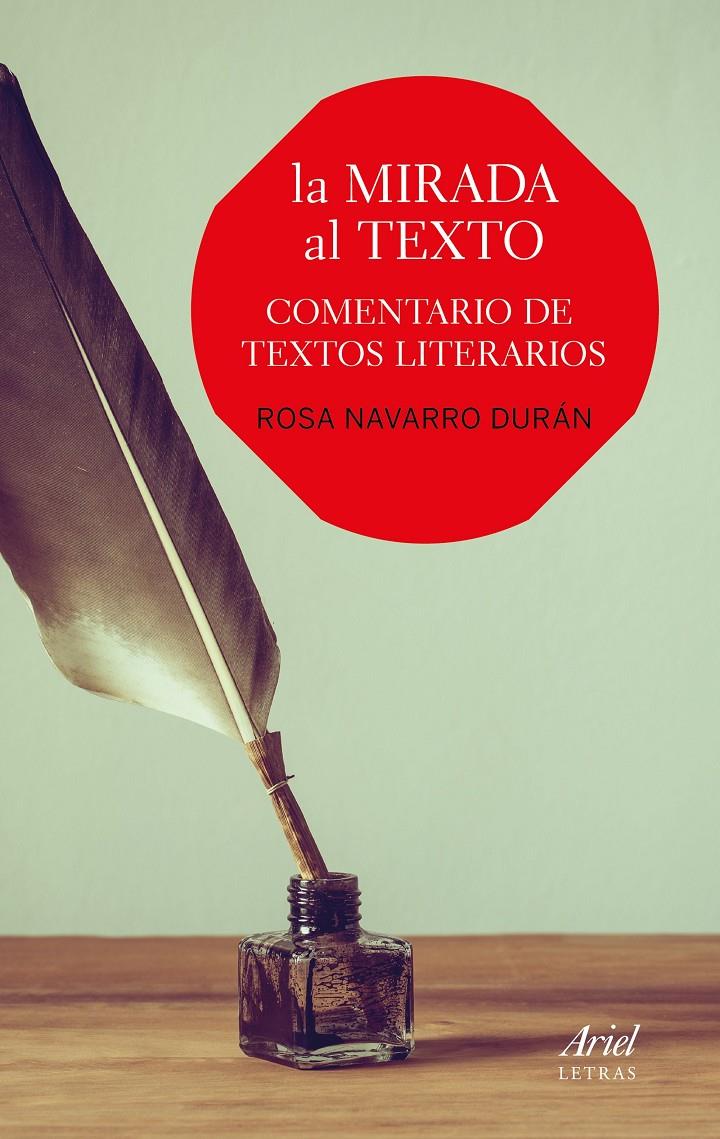 LA MIRADA AL TEXTO-COMENTARIOS DE TEXTO LITERARIOS | 9788434425293 | ROSA NAVARRO DURÁN | Llibreria Ombra | Llibreria online de Rubí, Barcelona | Comprar llibres en català i castellà online