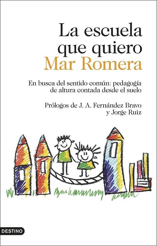 LA ESCUELA QUE QUIERO | 9788423354887 | ROMERA, MAR | Llibreria Ombra | Llibreria online de Rubí, Barcelona | Comprar llibres en català i castellà online