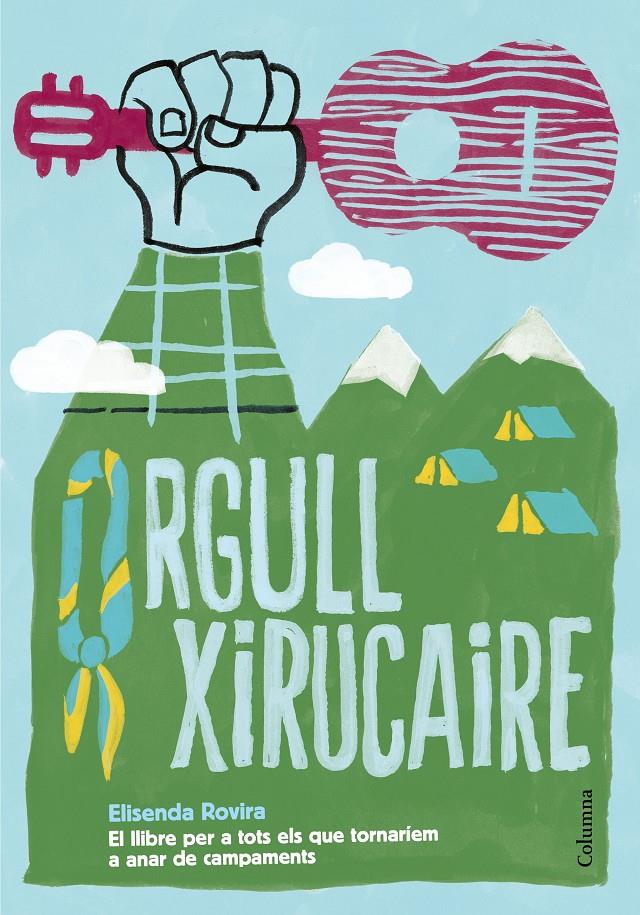 ORGULL XIRUCAIRE | 9788466422994 | ROVIRA OLIVÉ, ELISENDA | Llibreria Ombra | Llibreria online de Rubí, Barcelona | Comprar llibres en català i castellà online