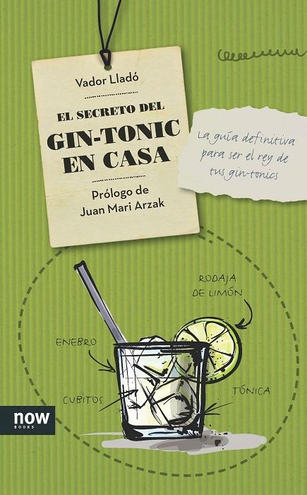 EL SECRETO DEL GIN-TONIC EN CASA | 9788416245178 | LLADÓ TRENS, VADOR | Llibreria Ombra | Llibreria online de Rubí, Barcelona | Comprar llibres en català i castellà online