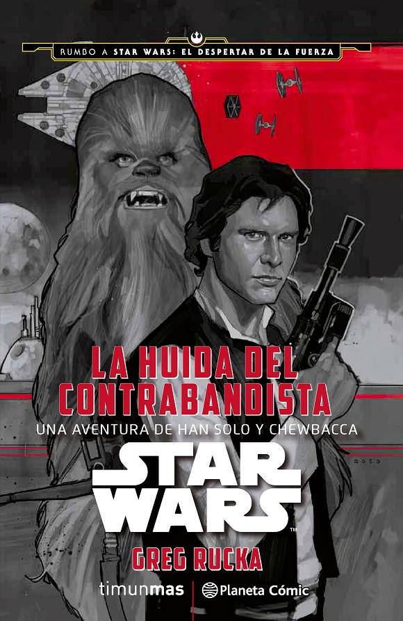 STAR WARS: LA HUIDA DEL CONTRABANDISTA | 9788416476039 | GREG RUCKA | Llibreria Ombra | Llibreria online de Rubí, Barcelona | Comprar llibres en català i castellà online