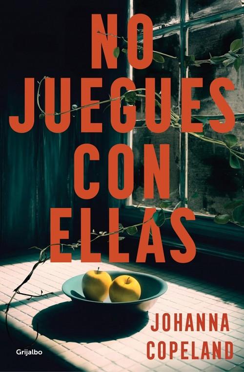 NO JUEGUES CON ELLAS | 9788425369148 | COPELAND, JOHANNA | Llibreria Ombra | Llibreria online de Rubí, Barcelona | Comprar llibres en català i castellà online