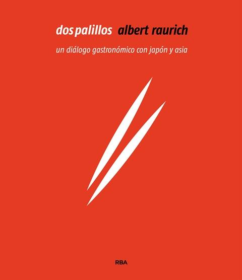 DOS PALILLOS | 9788491180890 | RAURICH , ALBERT | Llibreria Ombra | Llibreria online de Rubí, Barcelona | Comprar llibres en català i castellà online