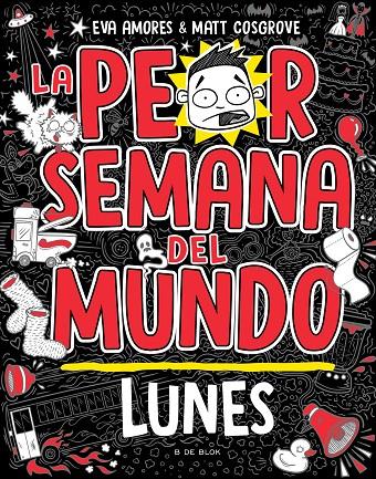 LA PEOR SEMANA DEL MUNDO - LUNES | 9788419378422 | COSGROVE, MATT/AMORES, EVA | Llibreria Ombra | Llibreria online de Rubí, Barcelona | Comprar llibres en català i castellà online