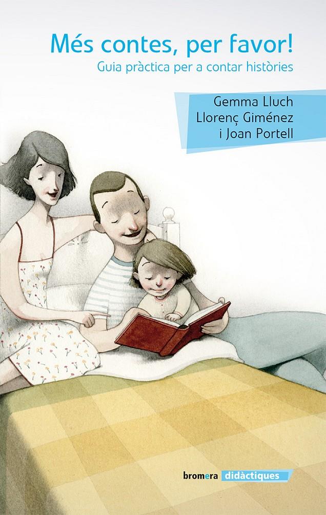 MÉS CONTES, PER FAVOR! | 9788490262030 | LLUCH, GEMMA/GIMÉNEZ, LLORENÇ/PORTELL RIFÀ, JOAN | Llibreria Ombra | Llibreria online de Rubí, Barcelona | Comprar llibres en català i castellà online