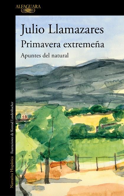 PRIMAVERA EXTREMEÑA | 9788420456324 | LLAMAZARES, JULIO | Llibreria Ombra | Llibreria online de Rubí, Barcelona | Comprar llibres en català i castellà online