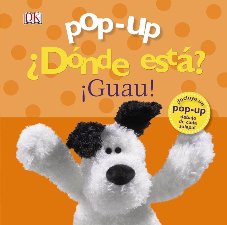 POP-UP DÓNDE ESTÁ GUAU | 9788469601389 | SIRETT, DAWN | Llibreria Ombra | Llibreria online de Rubí, Barcelona | Comprar llibres en català i castellà online