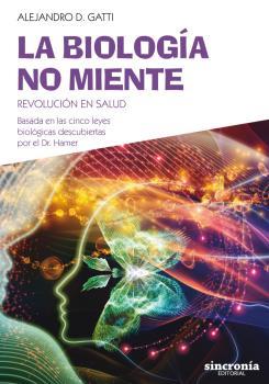 LA BIOLOGÍA NO MIENTE | 9788494744730 | GATTI, ALEJANDRO D. | Llibreria Ombra | Llibreria online de Rubí, Barcelona | Comprar llibres en català i castellà online