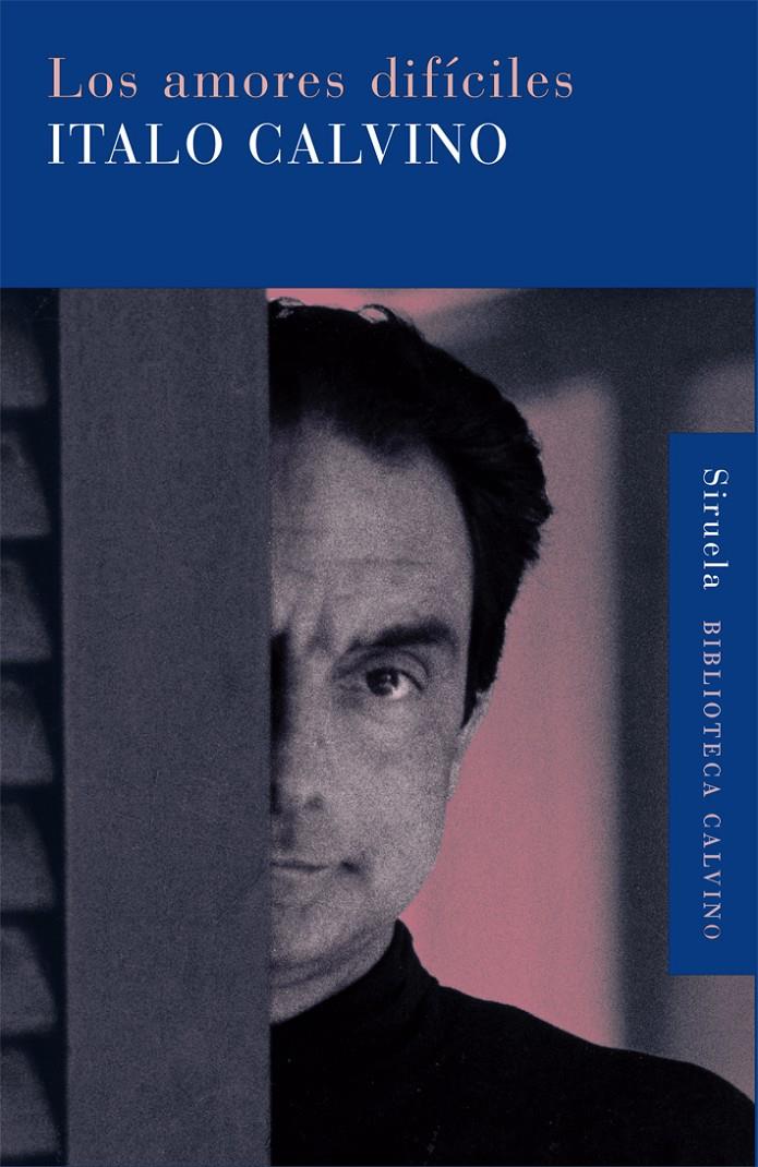 LOS AMORES DIFICILES | 9788498419559 | ITALO CALVINO | Llibreria Ombra | Llibreria online de Rubí, Barcelona | Comprar llibres en català i castellà online